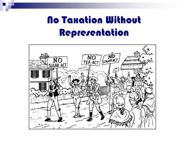 no taxation without representation