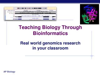 Teaching Biology Through Bioinformatics