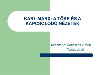 karl marx a t ke s a kapcsolod n zetek