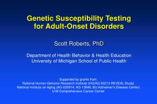 Genetic Susceptibility Testing for Adult-Onset Disorders
