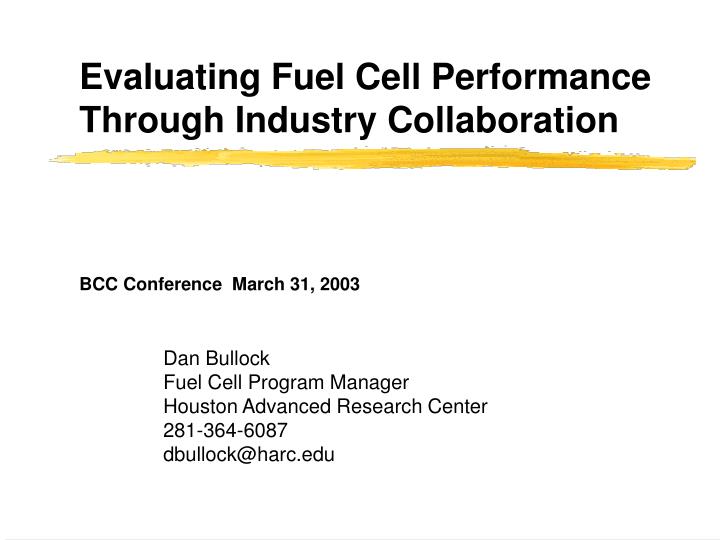 evaluating fuel cell performance through industry collaboration