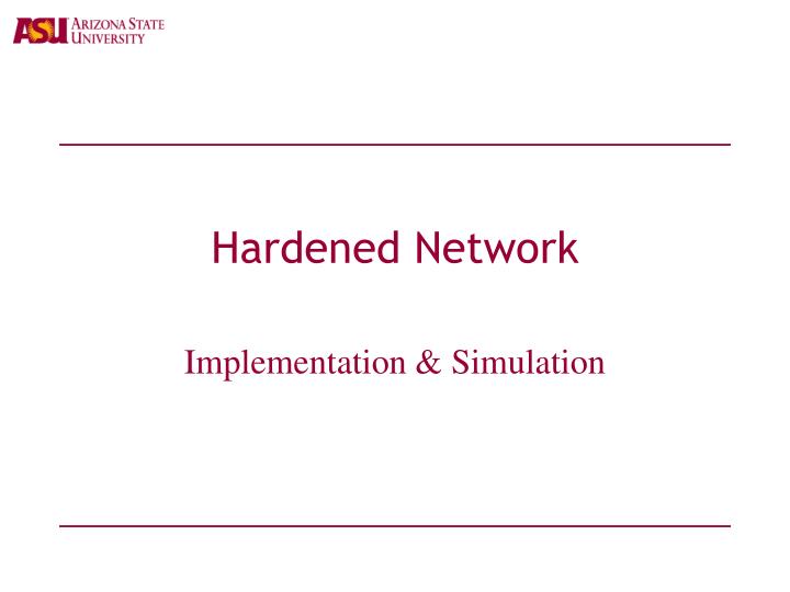 hardened network