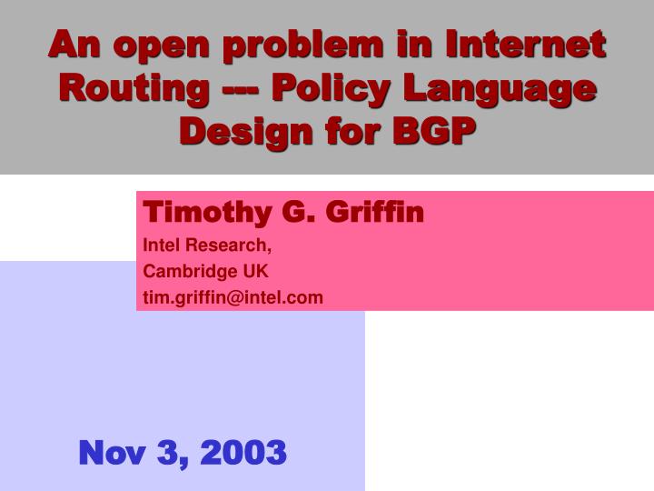 an open problem in internet routing policy language design for bgp