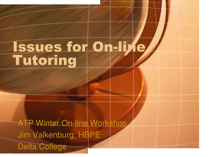 issues for on line tutoring