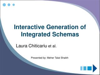 Interactive Generation of Integrated Schemas