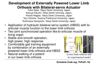 Development of Externally Powered Lower Limb Orthosis with Bilateral-servo Actuator