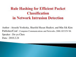 Rule Hashing for Efficient Packet Classification in Network Intrusion Detection