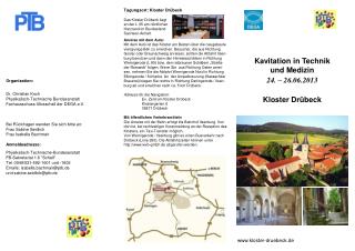 Kavitation in Technik und Medizin 24. – 26.06.2013 Kloster Drübeck