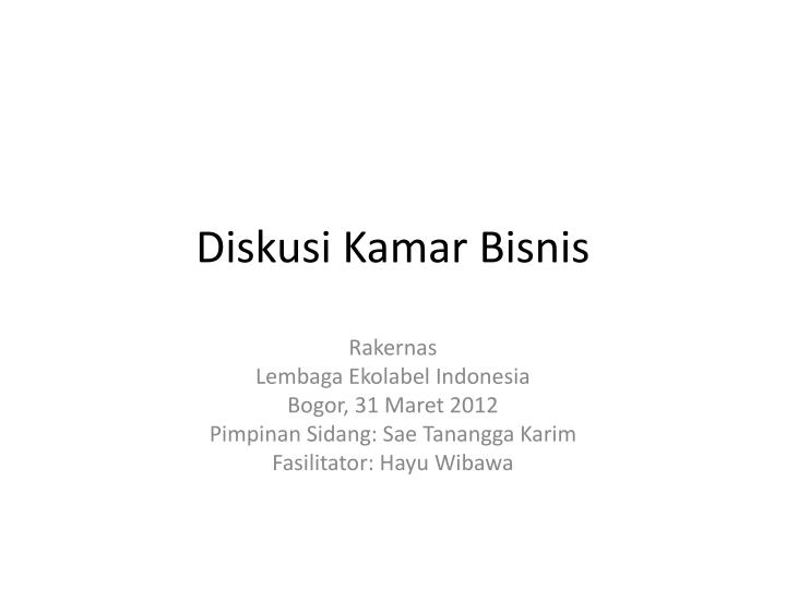 diskusi kamar bisnis