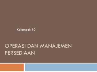 operasi dan manajemen persediaan