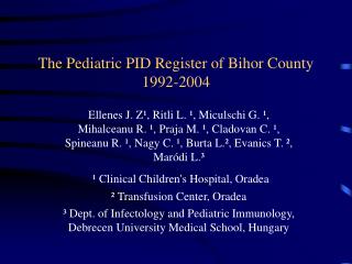 The Pediatric PID Register of Bihor County 1992-2004