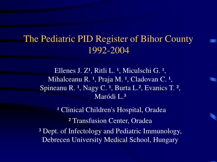 the pediatric pid register of bihor county 1992 2004