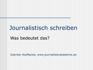 journalistisch schreiben