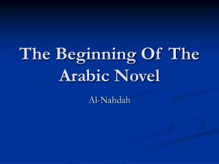 The Beginning Of The Arabic Novel