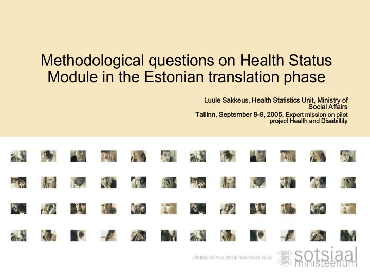 methodological questions on health status module in the estonian translation phase