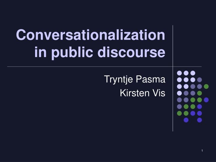 conversationalization in public discourse