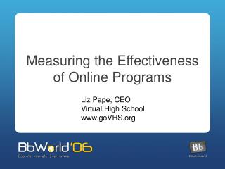 Measuring the Effectiveness of Online Programs