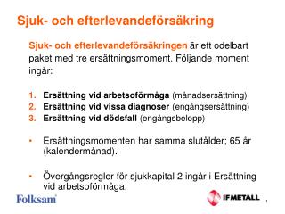sjuk och efterlevandef rs kring