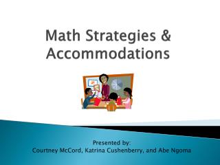 Math Strategies &amp; Accommodations