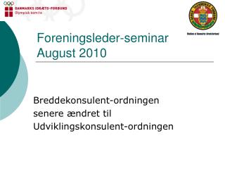Foreningsleder-seminar August 2010