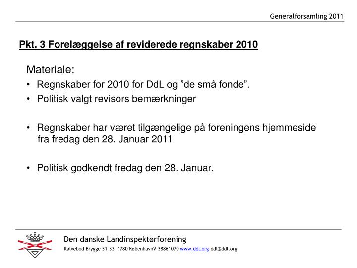 pkt 3 forel ggelse af reviderede regnskaber 2010