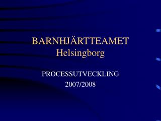 BARNHJÄRTTEAMET Helsingborg