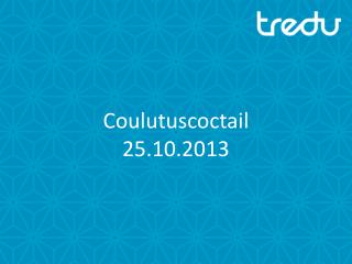 coulutuscoctail 25 10 2013