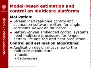 Model-based estimation and control on multicore platforms