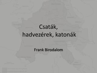 csat k hadvez rek katon k