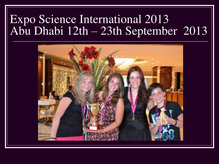 expo science international 2013 abu dhabi 12th 23th september 2013
