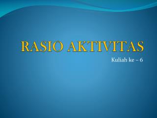 rasio aktivitas