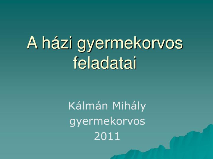 a h zi gyermekorvos feladatai