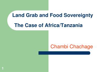 Land Grab and Food Sovereignty The Case of Africa/Tanzania