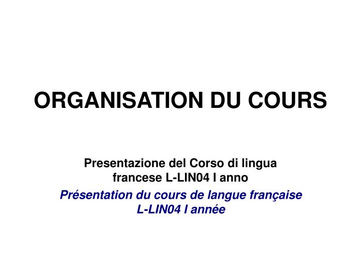 organisation du cours