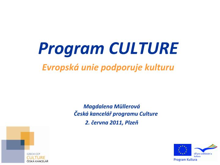 program culture evropsk unie podporuje kulturu
