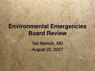 Environmental Emergencies Board Review