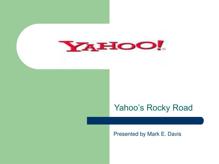 yahoo s rocky road