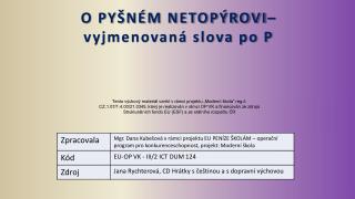 o py n m netop rovi vyjmenovan slova po p