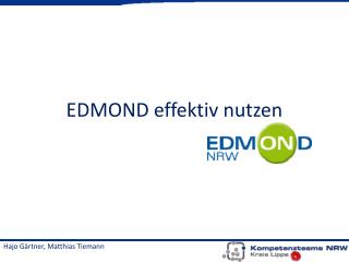 edmond effektiv nutzen