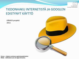 tiedonhaku internetist ja googlen edistynyt k ytt