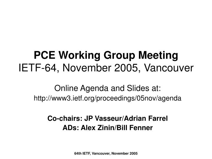 pce working group meeting ietf 64 november 2005 vancouver