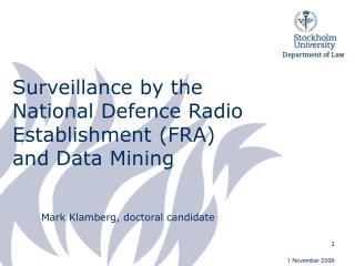 Surveillance by the National Defence Radio Establishment (FRA) and Data Mining