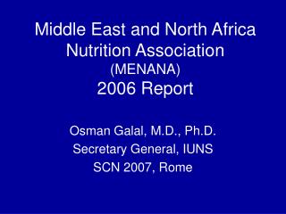 Middle East and North Africa Nutrition Association (MENANA) 2006 Report