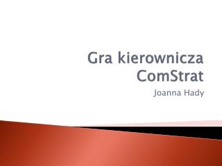 gra kierownicza comstrat