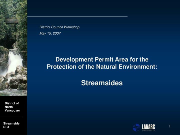 development permit area for the protection of the natural environment streamsides