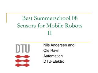 Best Summerschool 08 Sensors for Mobile Robots II