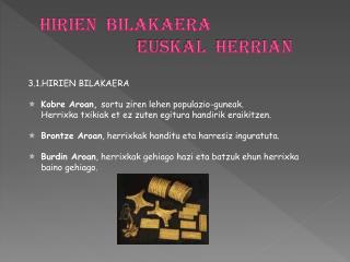 HIRIEN BILAKAERA EUSKAL HERRIAN