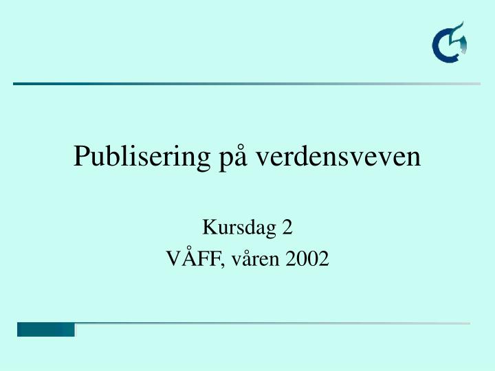 publisering p verdensveven