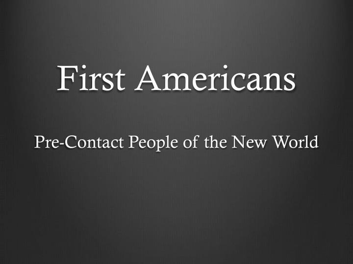 first americans