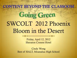 SWCOLT 2012 Phoenix Bloom in the Desert